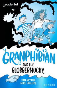 Cover image for Readerful Independent Library: Oxford Reading Level 14: Granphibian and the Blobbermucky
