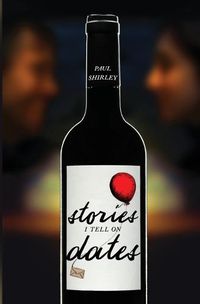 Cover image for Stories I Tell On Dates