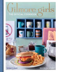 Cover image for Gilmore Girls Cookbook