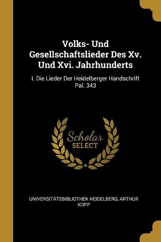Cover image for Volks- Und Gesellschaftslieder Des Xv. Und Xvi. Jahrhunderts