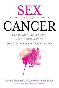 Cover image for Sex and Cancer: Intimacy, Romance, and Love after Diagnosis and Treatment