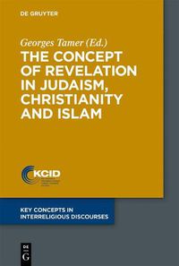 Cover image for The Concept of Revelation in Judaism, Christianity and Islam