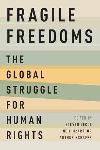 Cover image for Fragile Freedoms: The Global Struggle for Human Rights