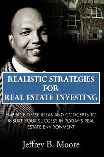 Cover image for Realistic Strategies for Real Estate Investing