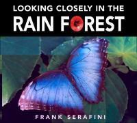 Cover image for Looking Closely in the Rain Forest