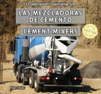 Cover image for Las Mezcladoras de Cemento/Cement Mixers