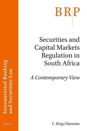 Cover image for Securities and Capital Markets Regulation in South Africa: A Contemporary View