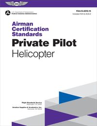 Cover image for Airman Certification Standards: Private Pilot - Helicopter (2024)