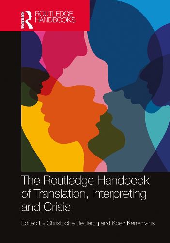 Cover image for The Routledge Handbook of Translation, Interpreting and Crisis