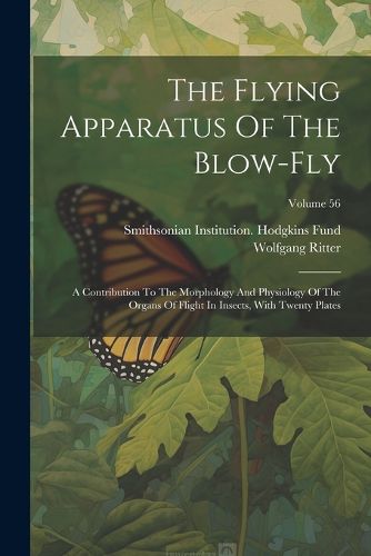 Cover image for The Flying Apparatus Of The Blow-fly