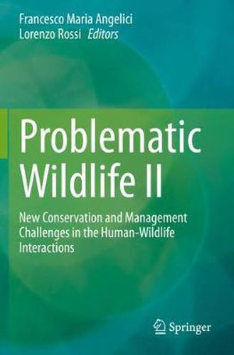 Cover image for Problematic Wildlife II: New Conservation and Management Challenges in the Human-Wildlife Interactions