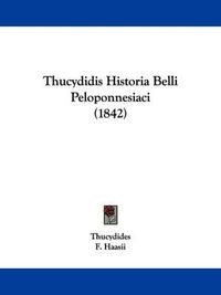 Cover image for Thucydidis Historia Belli Peloponnesiaci (1842)
