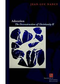 Cover image for Adoration: The Deconstruction of Christianity II