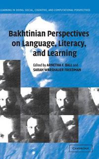 Cover image for Bakhtinian Perspectives on Language, Literacy, and Learning