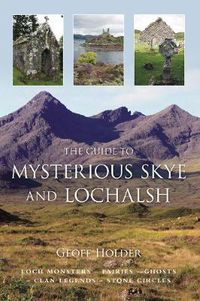 Cover image for The Guide to Mysterious Skye and Lochalsh