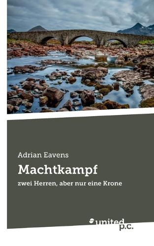 Cover image for Machtkampf: zwei Herren, aber nur eine Krone