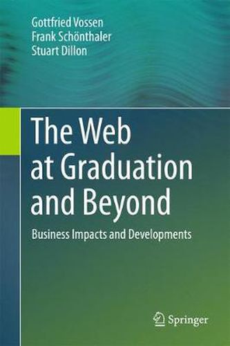 Cover image for The Web at Graduation and Beyond: Business Impacts and Developments