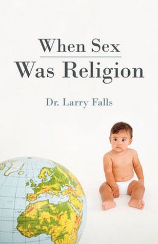 Cover image for When Sex Was Religion