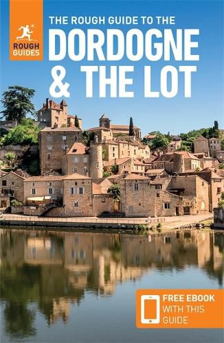 Cover image for The Rough Guide to the Dordogne & the Lot (Travel Guide with Free eBook)