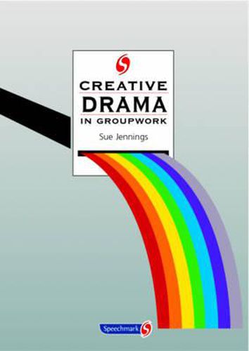 Cover image for Creative Drama in Groupwork