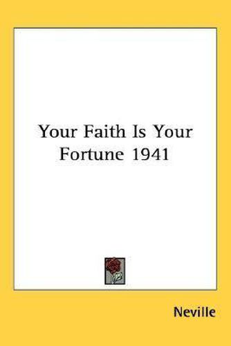 Cover image for Your Faith Is Your Fortune 1941