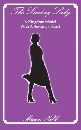 Cover image for The Leading Lady-A Kingdom Model with a Servant's Heart
