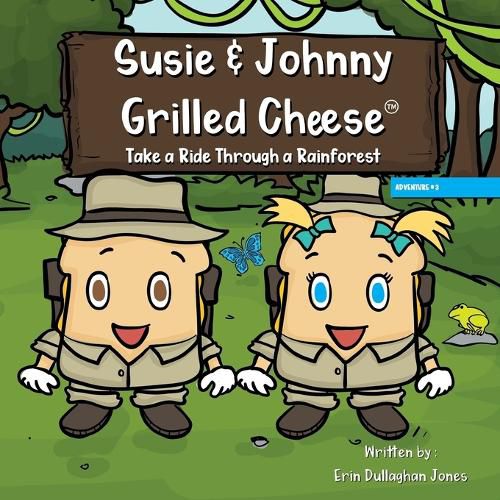 Susie & Johnny Grilled Cheese Take a Ride Through a Rainforest