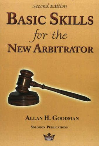 Cover image for Basic Skills for the New Arbitrator, 2nd Edition