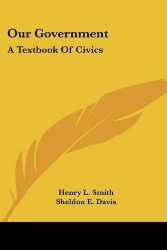 Cover image for Our Government: A Textbook of Civics