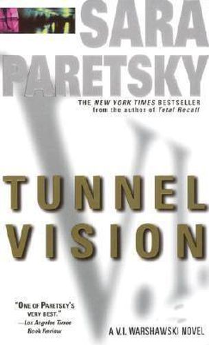 Tunnel Vision: A V. I. Warshawski Novel