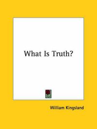 Cover image for What Is Truth?