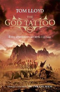 Cover image for The God Tattoo: Untold Tales from the Twilight Reign