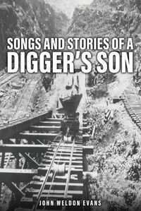 Cover image for Songs and Stories of a Digger's Son