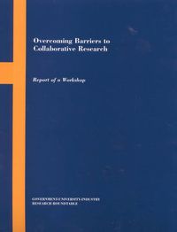 Cover image for Overcoming Barriers to Collaborative Research: Report of a Workshop