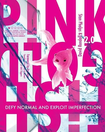 Pink Goldfish 2.0: Defy Normal and Exploit Imperfection