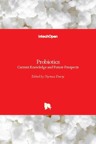 Cover image for Probiotics: Current Knowledge and Future Prospects