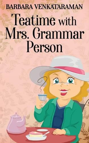 Cover image for Teatime With Mrs. Grammar Person