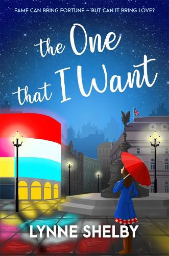 Cover image for The One That I Want: The Theatreland Series