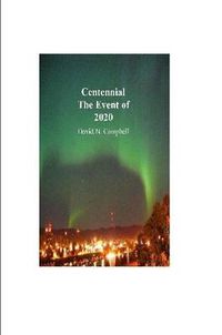 Cover image for Centennial The Event of 2020