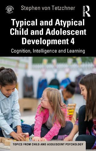 Cover image for Typical and Atypical Child Development 4 Cognition, Intelligence and Learning