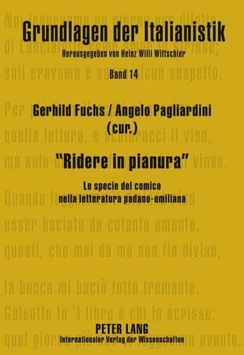 Ridere in Pianura: Le Specie del Comico Nella Letteratura Padano-Emiliana