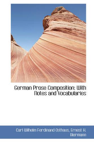 Cover image for German Prose Composition: With Notes and Vocabularies