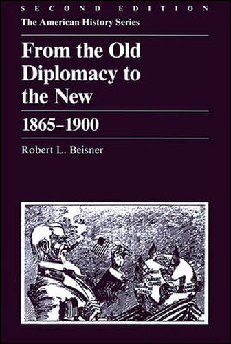 Cover image for From the Old Diplomacy to the New 1865-1900 2e