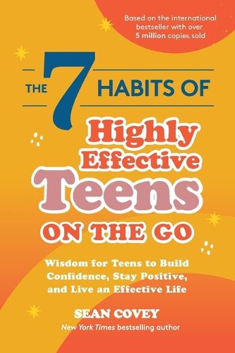 Cover image for The 7 Habits of Highly Effective Teens on the Go