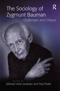 Cover image for The Sociology of Zygmunt Bauman: Challenges and Critique
