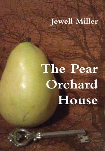 Cover image for The Pear Orchard House