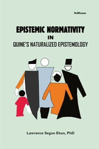 Cover image for Epistemic Normativity in Quine's Naturalized Epistemology