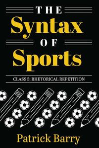 Cover image for The Syntax of Sports Class 5
