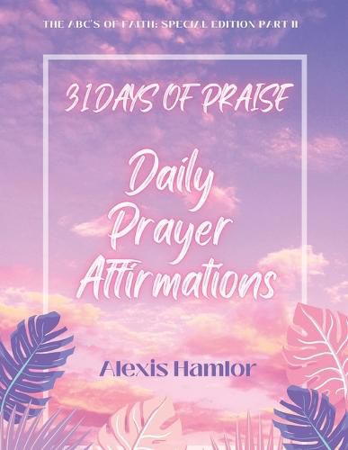 Cover image for 31 Days of Praise Daily Prayer Affirmations