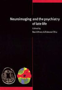 Cover image for Neuroimaging and the Psychiatry of Late Life